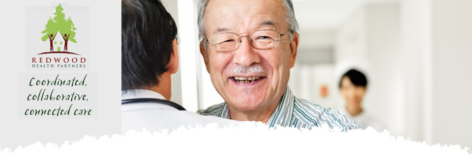 Coordinated, collaborative, connected care at Redwood Health Partners